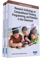 Research Anthology on Computational Thinking, Programming, and Robotics in the Classroom