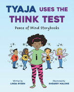 Tyaja Uses the Think Test