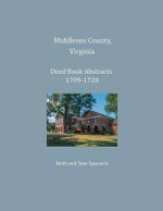 Middlesex County, Virginia Deed Book Abstracts 1709-1720