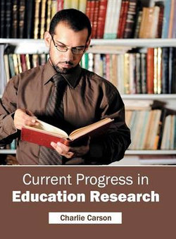 Current Progress in Education Research