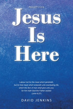 Precept Four; Jesus Is Here