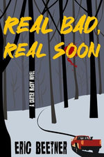 Real Bad, Real Soon