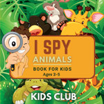 I Spy Animals Book for Kids Ages 2-5