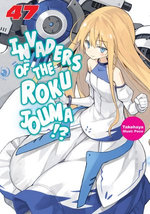 Invaders of the Rokujouma!? Volume 47