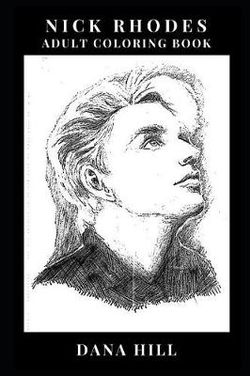 Nick Rhodes Adult Coloring Book