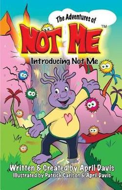 Introducing Not Me