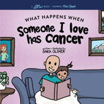 What Happens When Someone I Love Has Cancer