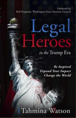 Legal Heroes in the Trump Era