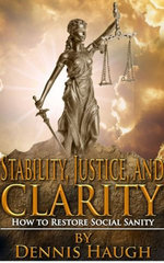 Stability, Justice, and Clarity