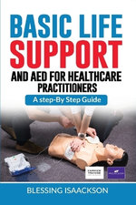 Basic Life Support and AED for HealthCare Practitioners