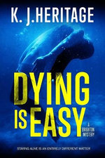 Dying Is Easy