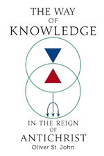 The Way of Knowledge in the Reign of Antichrist