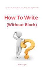 How To Write (Without Block)