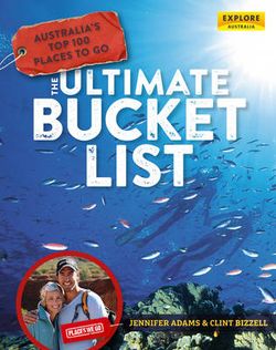 Australia's Top 100 Places to Go - The Ultimate Bucket List
