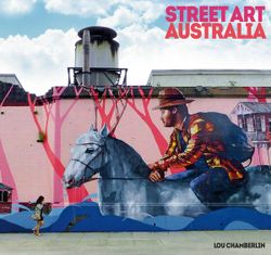 Street Art: Australia