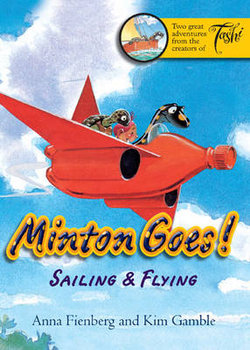 Minton Goes! Sailing & Flying