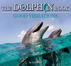 The Dolphin Book: Good Vibrations