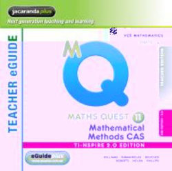 Maths Quest 11 Mathematical Methods CAS 2E TI-Nspire 2.0 Edition Teacher Edition & EGuidePLUS