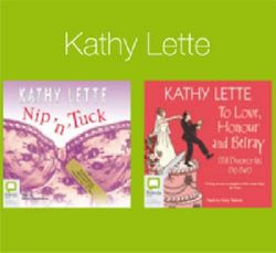 Nip 'n' Tuck / to Love, Honour and Betray - Kathy Lette (bundle)