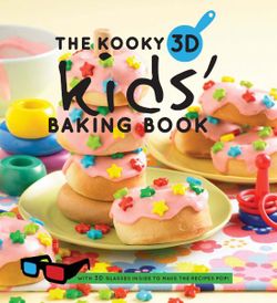 The Kooky 3D Kids' Baking Book