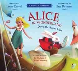 Alice in Wonderland: Down the Rabbit Hole - a Modern Retelling