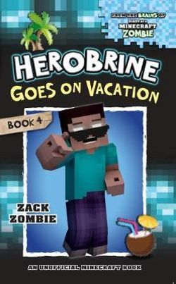 Herobrine Goes on Vacation