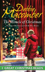 The Miracle Of Christmas/The Perfect Christmas/Call Me Mrs. Miracle