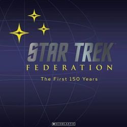 Star Trek Federation: the First 150 Years Deluxe Edition
