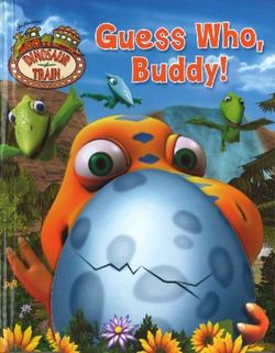 Dinosaur Train: Guess Who, Buddy!