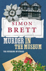 Murder in the Museum: A Fethering Novel 4