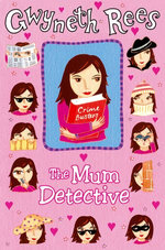 The Mum Detective: Esmie Book 2
