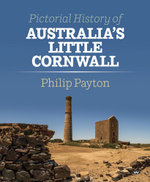 Pictorial History of Australia's Little Cornwall