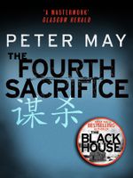 The Fourth Sacrifice: The China Thrillers 2