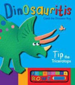 Tip the Triceratops: Dinosauritis