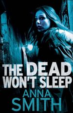 The Dead Won't Sleep: A Rosie Gilmour Novel 1
