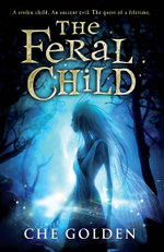 The Feral Child: The Feral Child Trilogy 1