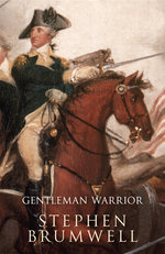 George Washington: Gentleman Warrior