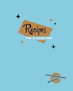 Recipes for a Good Time