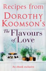 Recipes From Dorothy Koomson's Flavours of Love
