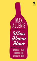 Max Allen's Wine Know How