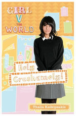 Girl V the World: Holy Crushamoly