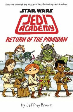 Return of Padawan (Star Wars: Jedi Academy, Book 2)
