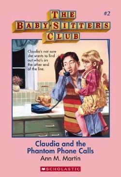 Baby-Sitters Club : Claudia and the Phantom Phone Calls