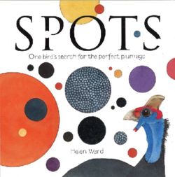 Spots - One bird's search for the perfect plumage