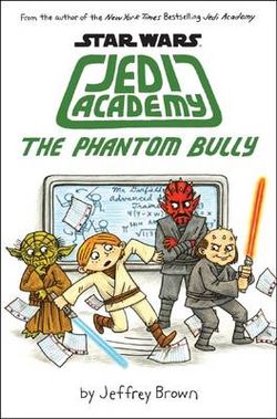The Phantom Bully (Star Wars: Jedi Academy, Book 3)