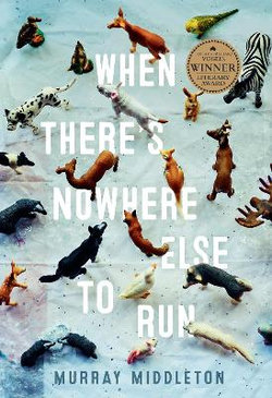 When There's Nowhere Else to Run When There's Nowhere Else to Run