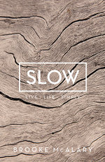 Slow