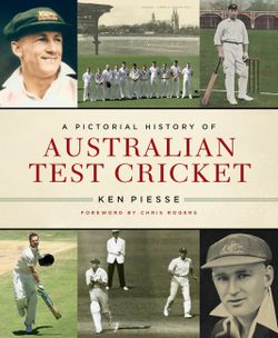 Pictorial History of Australian Test Cricket