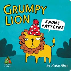 Bright Buddies: Grumpy Lion Knows Patterns