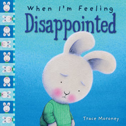 When I’m Feeling Disappointed